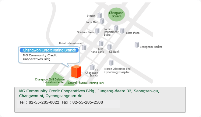 MG Community Credit Cooperatives Bldg., Jungang-daero 32, Seongsan-gu, Changwon-si, Gyeongsangnam-do Tel : 82-55-285-0022, Fax : 82-55-285-2508